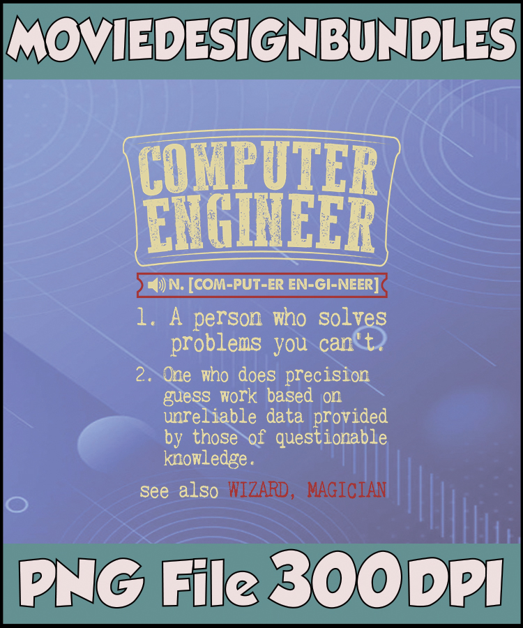 Computer Engineer Funny Dictionary Term engineer CLIPART png Sublimation -  Movie Design Bundles